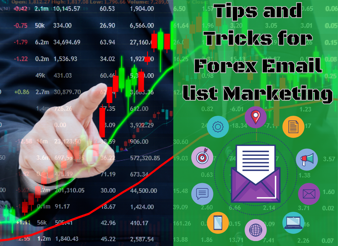 Tips and Tricks for Forex Email list Marketing